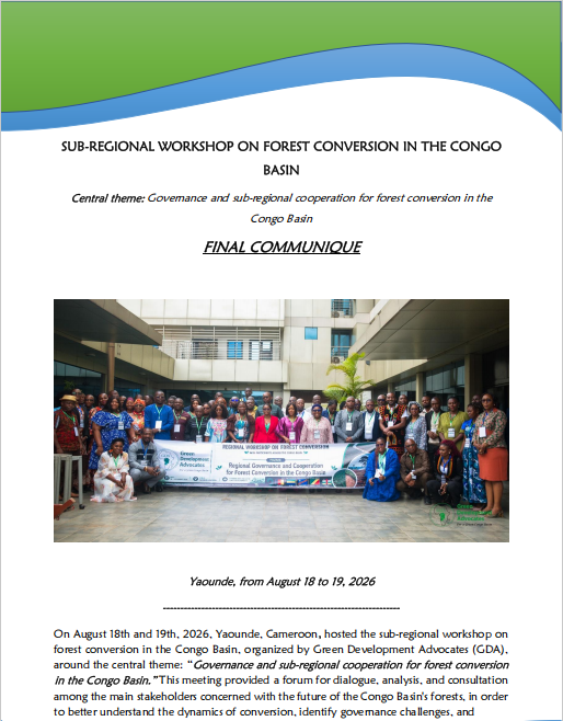  RELEASE OF FINAL COMMUNIQUE ON THE SUB-REGIONAL CONFERENCE ON FOREST CONVERSION IN THE CONGO BASIN